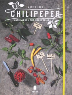 Chilipeper, van kweken tot kokkerellen