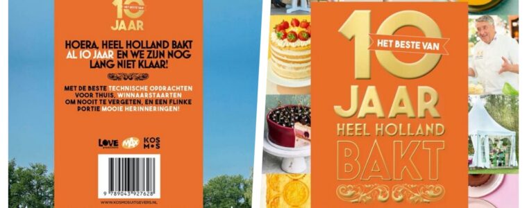 10 jaar Heel Holland Bakt