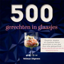 Het kookboek 500 gerechten in glaasjes