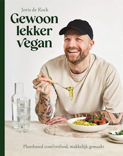 Het kookboek Gewoon lekker vegan van Joris de Kock
